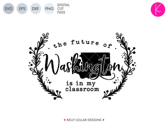 The Future of Washington is in My Classroom